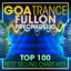 Goa Trance Fullon Psychedelic Top 100 Best Selling Chart Hits + DJ Mix cover