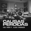 Kike Pavón, Ulises Eyherabide - Causas Perdidas
