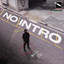 NO INTRO