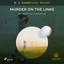 Chapter 4.6 - B. J. Harrison Reads Murder on the Links