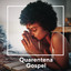 Quarentena Gospel cover