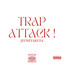 Trap Attack !