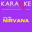 Come as You Are (In the Style of Nirvana) [Karaoke Instrumental Version] cover