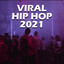 VIRAL HIP HOP 2021 cover
