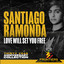 Santiago Romonda - Love Will Set You Free