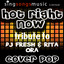 Hot Right Now (Tribute to DJ Fresh & Rita Ora)