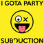 I Gota Party