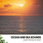 Ocean and Sea Sounds: Coastal Harmony at Sunset cover
