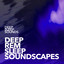 Deep REM Sleep Soundscapes cover