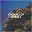 Chorale of Corals cover