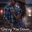 Will Thiery - Chevy You Down