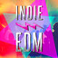 Indie EDM (Discover Some of the Best EDM, Dance, Dubstep and Electronic Party Music from Upcoming Underground Bands and Artists) cover