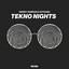 Tekno Nights - Extended Mix