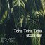 Tcha Tcha Tcha (Extended Mix)