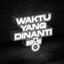 Waktu Yang Dinanti - Studio Session cover