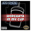 Horchata In My Cup cover