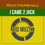 I Came 2 Jack