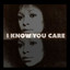 I Know You Care / It's Your Love cover