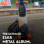 The Ultimate ESK8 Metal Album. cover