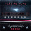 Take Me Home - KJ Sawka Remix