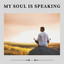 My Soul Is Speaking cover