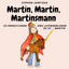 Martin, Martin, Martinsmann - 25 Herbstlieder und Laternenlieder zu St. Martin cover