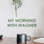 My morning with Wagner cover