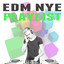 EDM Nye Playlist cover