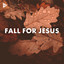 Fall for Jesus cover