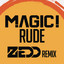 MAGIC! — Rude (Zedd Remix) cover art