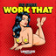 Work That - Extended