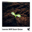 Leaves Will Soon Grow cover