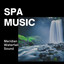 Spa Music: Meridian Waterfall Sound cover