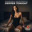 Deeper Tonight
