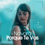 Porque Te Vas - Highpass Remix