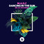 Dancing in the Sun - Mr.Da-Nos Remix