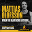 Mattias Olofsson - When The Heartache Has Gone