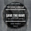Save The Rave - Hell Driver Remix