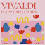 Vivaldi: Happy Melodies cover