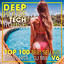 Deep House & Tech-House Top 100 Best Selling Chart Hits + DJ Mix V6 cover