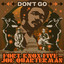 Don't Go