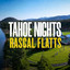 RASCAL FLATTS - TAHOE NIGHTS