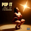 POP IT (Dirty) - Steph G Ft Dj Swanqo