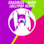 Hard - Lollypop Remix