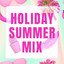 Holiday Summer Mix cover