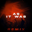 As It Was (Remix)