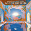 Just The Way I Feel - Extended Mix