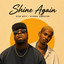 BLAQ NOTE & NTANDO YAMAHLUBI - SHINE AGAIN