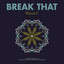 Break That - Josh Lee Remix