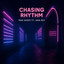Chasing Rhythm